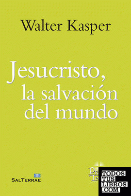 Jesucristo, la salvación del mundo