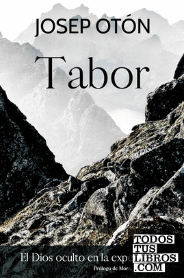 Tabor, el Dios oculto en la experiencia