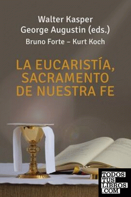 La eucaristía, sacramento de nuestra fe