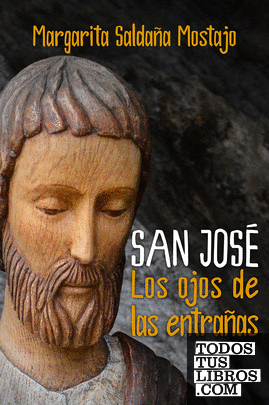 San José. Los ojos de las entrañas