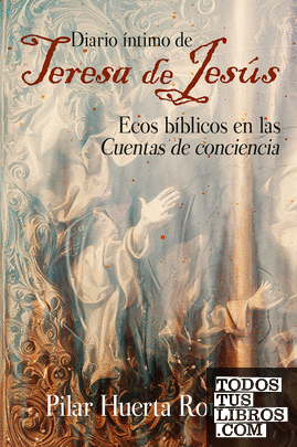 Diario íntimo de Teresa de Jesús
