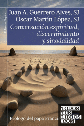 Conversación espiritual, discernimiento y sinodalidad