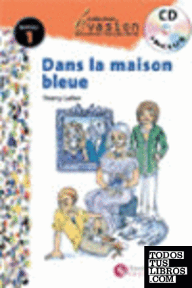 Evasión, dans la maison bleue, lectures en français facile, niveau 1, ESO