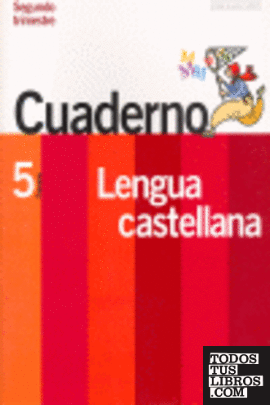 Contigo, un paso más, lengua castellana, 5 Educación Primaria. 2 trimestre. Cuaderno