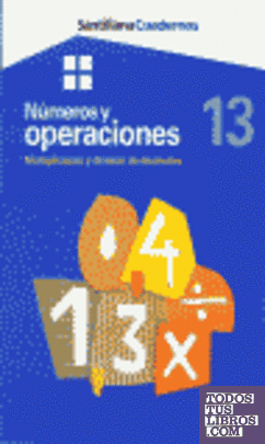 CUADERNOS NUMEROS Y OPERACIONES MULTIPLICACION Y DIVISION DE DICIMALES 13