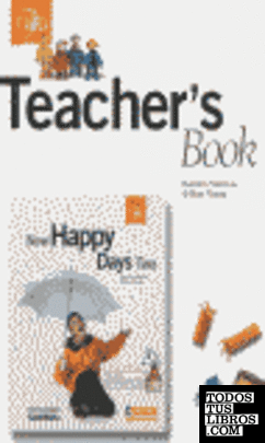 Entre amigos, new happy days two, Educación Primaria. Teacher's book