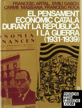 El pensament econòmic català durant la República i la guerra (1931-19