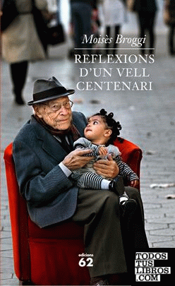 Reflexions d'un vell centenari