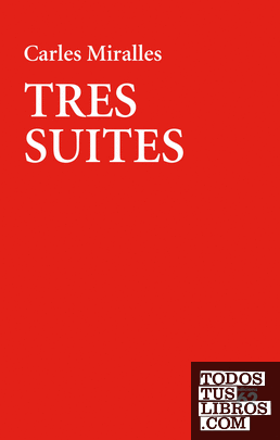 Tres suites