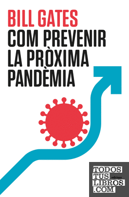 Com prevenir la pròxima pandèmia