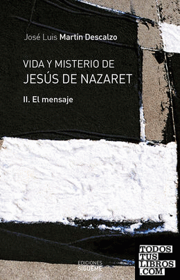 Vida y misterio de Jesús de Nazaret II