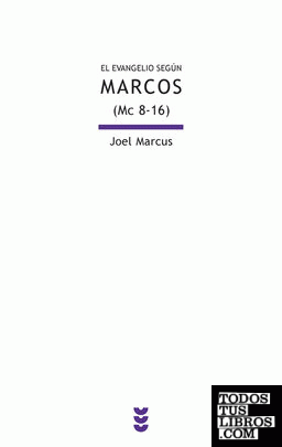 El evangelio según Marcos (Mc 8-16)