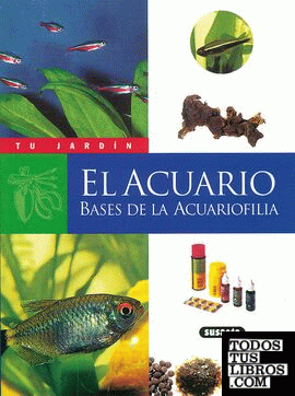 El acuario, bases de la acuariofilia