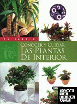 Conocer y cuidar las plantas de interior