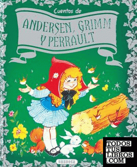 Cuentos de Andersen, Grimm y Perrault Vol. 3