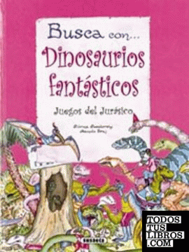 Dinosaurios fantásticos - Juegos del Jurásico