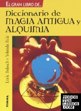 Diccionario de magia antigua y alquimia