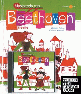 Musicando con... Beethoven y Fidelio