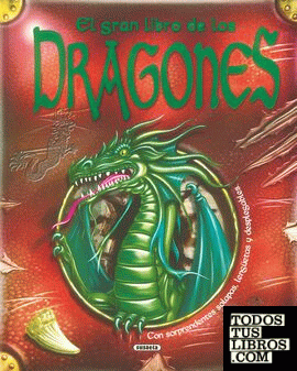 El gran libro de los dragones (Desplegables asombrosos)