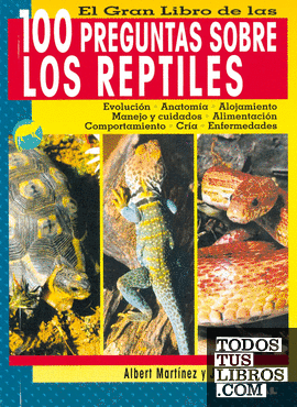 100 preguntas sobre los reptiles