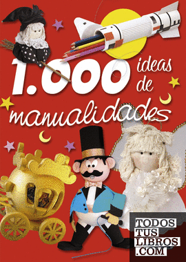 1.000 ideas de manualidades