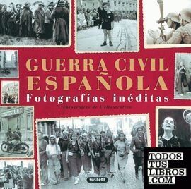 Guerra civil española - fotografías inéditas