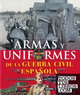 Armas y uniformes de la Guerra Civil Española