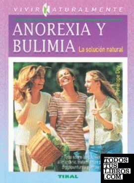 Anorexia y bulimia.
