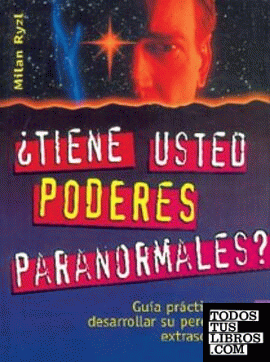 ¿Tiene usted poderes paranormales?