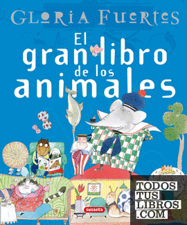 El gran libro de los animales. Gloria Fuertes