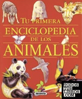 Tu primera enciclopedia de los animales