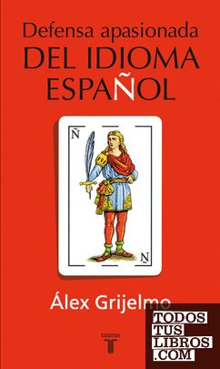 Defensa apasionada del idioma español