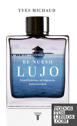 El nuevo lujo El nuevo lujo