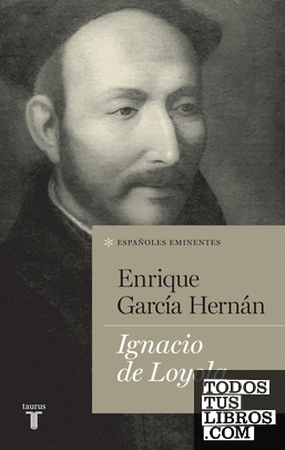 Ignacio de Loyola (Colección Españoles Eminentes)