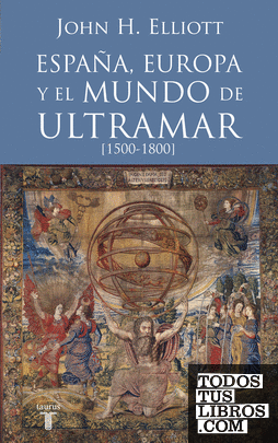 España, Europa y el mundo de ultramar (1500-1800)