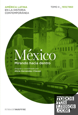México (1930/1960) Mirando hacia dentro