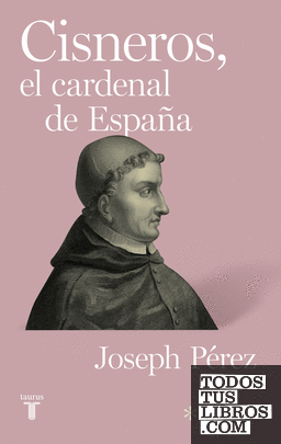 Cisneros, el cardenal de España