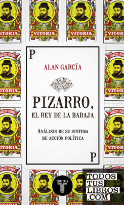 Pizarro, el rey de la baraja