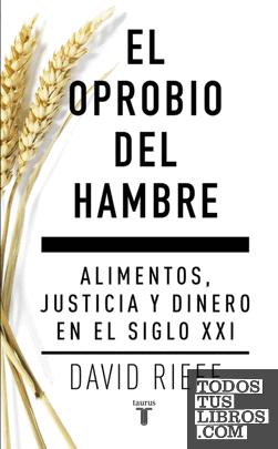 El oprobio del hambre El oprobio del hambre