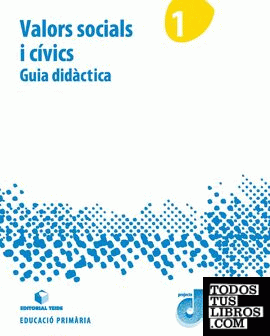 Guia didàctica. Valors socials i cívics 1. Projecte Duna