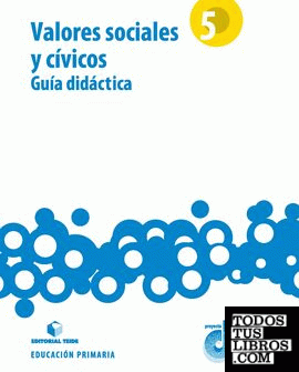 Guía didáctica. Valores sociales y cívicos 5. Proyecto Duna