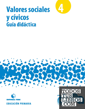 Guía didáctica. Valores sociales y cívicos 4. Proyecto Duna