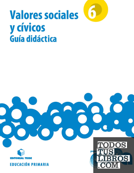 Guía didáctica. Valores sociales y cívicos 6. Proyecto Duna