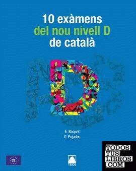 10 exàmens del nou nivell D de català