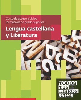 Lengua castellana y literatura. Curso de acceso a ciclos formativos de grado superior (CACFGS)