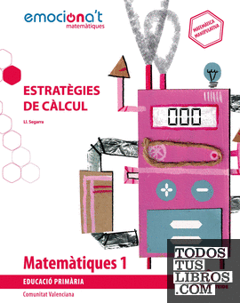 Matemàtiques 1 EPO. Estratègies de càlcul - Emociona't (VAL)