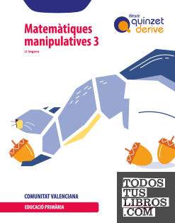 Quadern. Matemàtiques manipulatives 3 EP - Quinzet-Derive. ProDigi (Comunitat Valenciana)