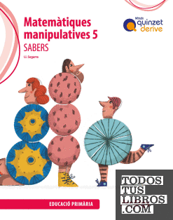Sabers. Matemàtiques manipulatives 5 EP - Quinzet-Derive. ProDigi