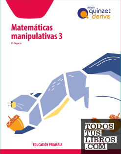Cuaderno. Matemàtiques manipulatives 3 EP - Quinzet-Derive. ProDigi