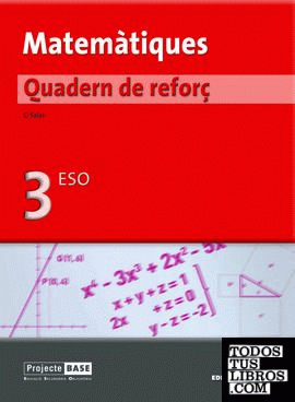 Matemàtiques. Quadern de reforç 3er ESO - BASE